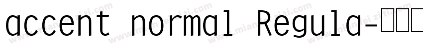accent normal Regula字体转换